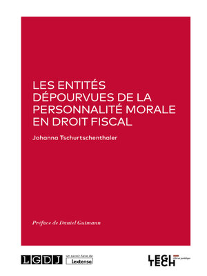 cover image of Les entités dépourvues de la personnalité morale en droit fiscal